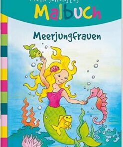 Tessloff Mein schönstes Malbuch - Meerjungfrauen