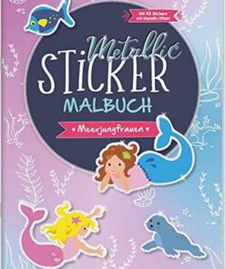 Tessloff Metallic-Sticker Malbuch. Meerjungfrauen