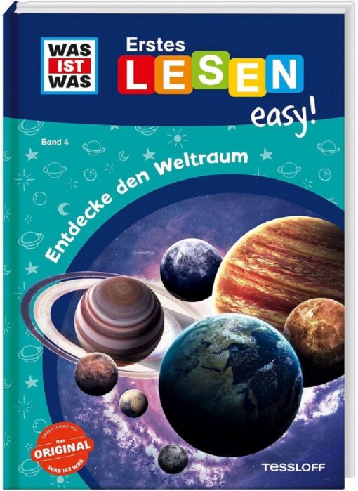 Tessloff WAS IST WAS Erstes Lesen easy! Band 4. Entdecke den Weltraum