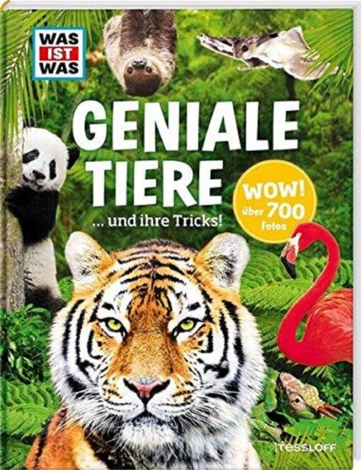 Tessloff WAS IST WAS - Geniale Tiere und ihre Tricks!