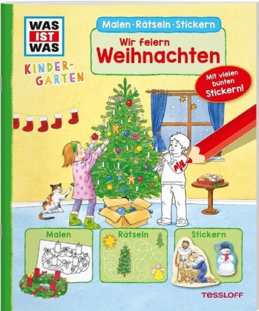 Tessloff WAS IST WAS Kindergarten Malen Rätseln Stickern Wir feiern Weihnachten