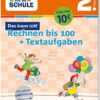 Tessloff FiT FÜR DIE SCHULE. Das kann ich! Rechnen bis 100 + Textaufgaben 2. Klasse