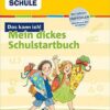 Tessloff Fit für die Schule - Das kann ich  Mein dickes Schulstartbuch