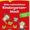 Tessloff LERNSTERN. Mein eulenschlauer Kindergartenblock. Spielend lernen