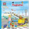 Tessloff WAS IST WAS Band 21 - Kindergarten Flughafen