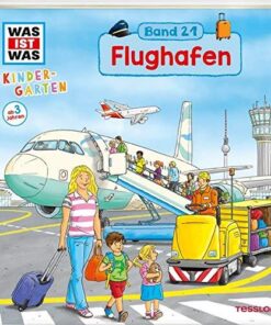 Tessloff WAS IST WAS Band 21 - Kindergarten Flughafen