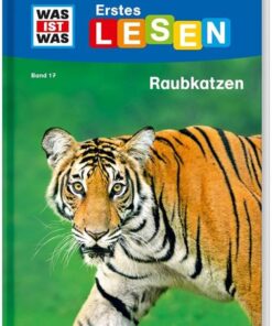 Tessloff WAS IST WAS Erstes Lesen Band 17. Raubkatzen