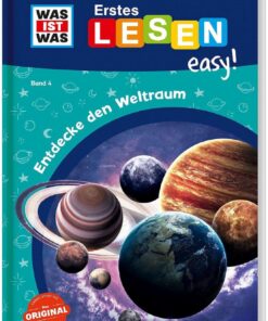 Tessloff WAS IST WAS Erstes Lesen easy! Band 4. Entdecke den Weltraum