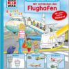 Tessloff WAS IST WAS Kindergarten Malen Rätseln Stickern Wir entdecken den Flughafen