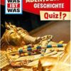 Tessloff WAS IST WAS Quiz Abenteuer Geschichte