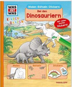 Tessloff-Was-ist-was-Kindergarten-Malen-Raetseln-und-Stickern-bei-den-Dinosauriern