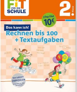 Tessloff FiT FÜR DIE SCHULE. Das kann ich! Rechnen bis 100 + Textaufgaben 2. Klasse