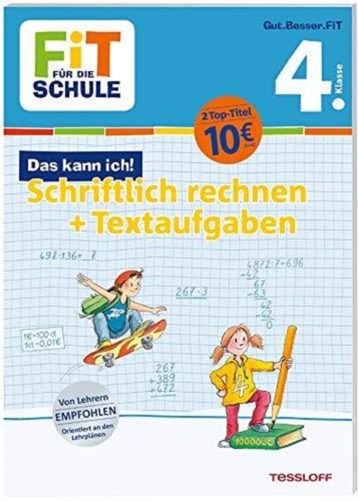 Tessloff Fit für die Schule Klasse 4 - Schriftlich rechnen + Textaufgaben