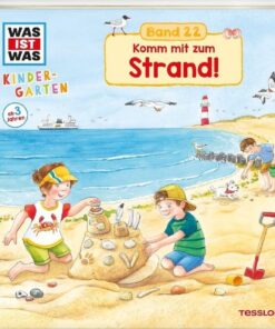 Tessloff WAS IST WAS Kindergarten Band 22. Komm mit zum Strand!