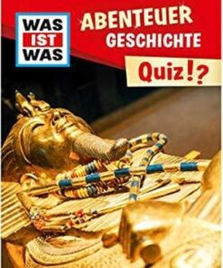 Tessloff WAS IST WAS Quiz Abenteuer Geschichte