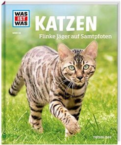 WAS IST WAS 059 - Katzen, Flinke Jäger auf Samtpfoten