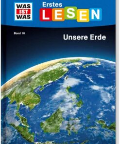 WAS IST WAS Erstes Lesen. Band 10 - Unsere Erde