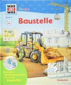 WAS IST WAS junior Band 02 Baustelle