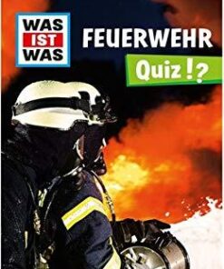 WAS IST WAS Quiz - Feuerwehr 100 Fragen & Antworten1